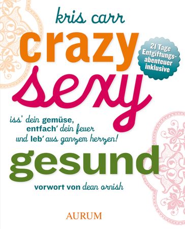 Crazy, sexy, gesund - Kris Carr