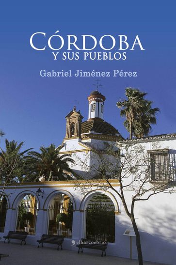 Córdoba y sus pueblos - Gabriel Jimnez Prez