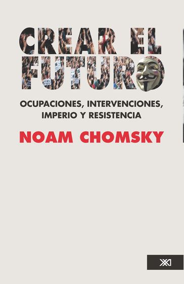 Crear el futuro - Noam Chomsky