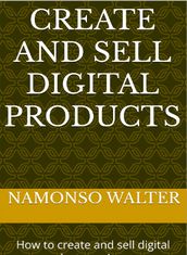 Create and sell digital products