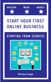 Create your first online business starting from scratch