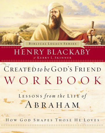 Created to Be God's Friend Workbook - Henry Blackaby