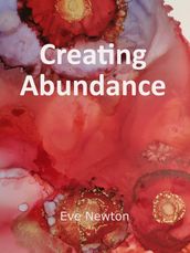 Creating Abundance