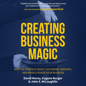 Creating Business Magic - David Morey - Eugene Burger - John E. McLaughlin