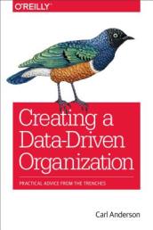 Creating a Data¿Driven Organization