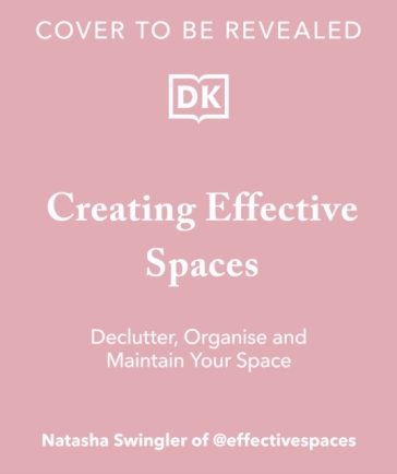 Creating Effective Spaces - Natasha Swingler