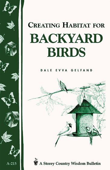 Creating Habitat for Backyard Birds - Dale Evva Gelfand