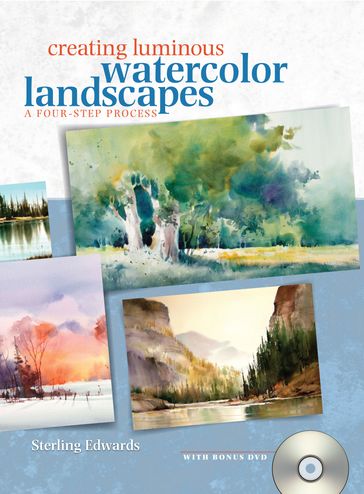 Creating Luminous Watercolor Landscapes - Sterling Edwards