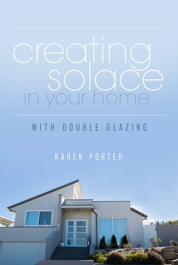 Creating Solace in Your Home - Karen Porter