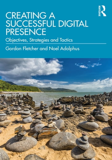 Creating a Successful Digital Presence - Gordon Fletcher - Noel Adolphus