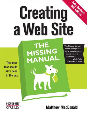 Creating a Web Site: The Missing Manual - Matthew MacDonald