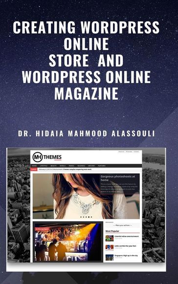 Creating Wordpress Online Store and Wordpress Online Magazine - Dr. Hidaia Mahmood Alassouli