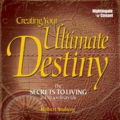 Creating Your Ultimate Destiny