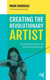 Creating the Revolutionary Artist