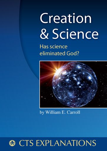 Creation and Science - Dr. William Carroll