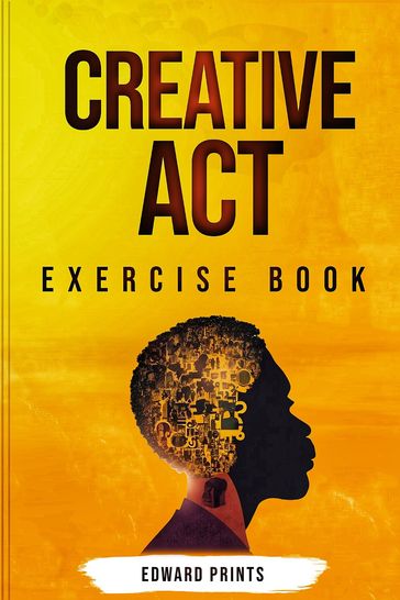 Creative Act Exercise Book - Edward Prints