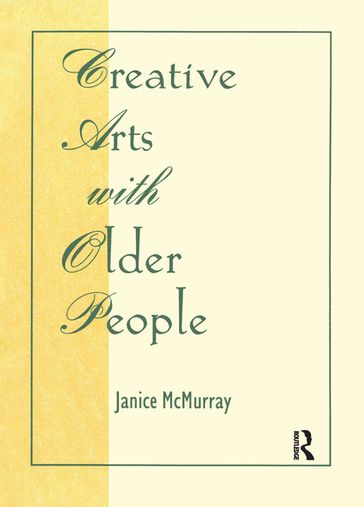 Creative Arts With Older People - Janice Mcmurray