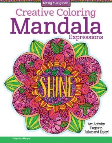 Creative Coloring Mandala Expressions - Valentina Harper