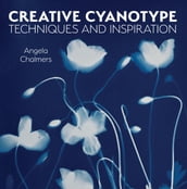 Creative Cyanotype