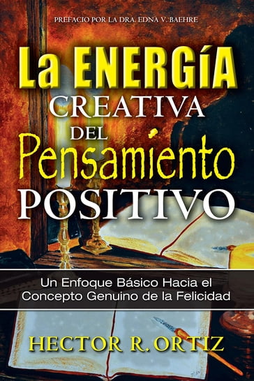 Creative Energy of Positive Thinking, The - Hector Ortiz
