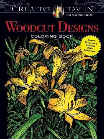 Creative Haven Woodcut Designs Coloring Book - Tim Foley