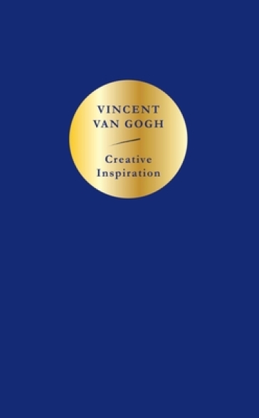 Creative Inspiration: Vincent van Gogh - Vincent Van Gogh