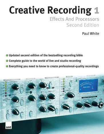 Creative Recording Part One: Effects And Processors - Paul White
