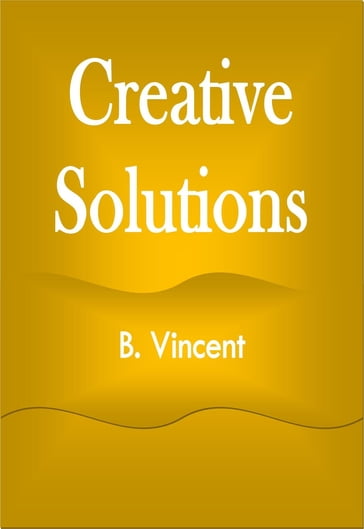 Creative Solutions - B. VINCENT