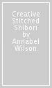 Creative Stitched Shibori