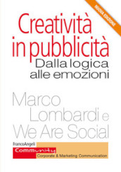 Creatività in pubblicità. Dalla logica alle emozioni