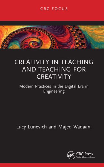 Creativity in Teaching and Teaching for Creativity - Lucy Lunevich - Majed Wadaani