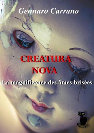 Creatura Nova La magnificence des âmes brisées - Gennaro Carrano