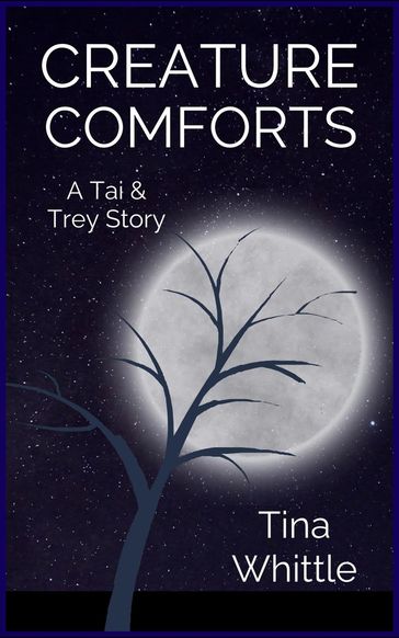 Creature Comforts - Tina Whittle
