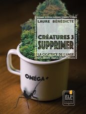 Créatures 3 - Supprimer : La cicatrice de l ange