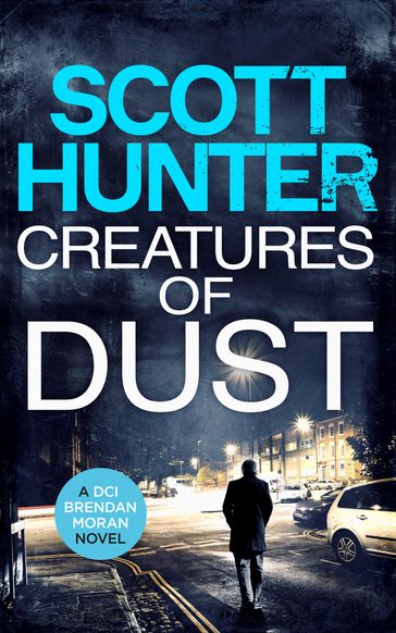 Creatures of Dust - Scott Hunter