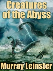 Creatures of the Abyss