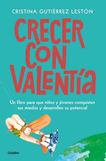 Crecer con valentía - Cristina Gutiérrez