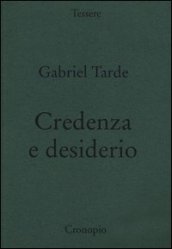 Credenza e desiderio. Monadologia e sociologia