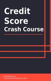 Credit Score Crash Course