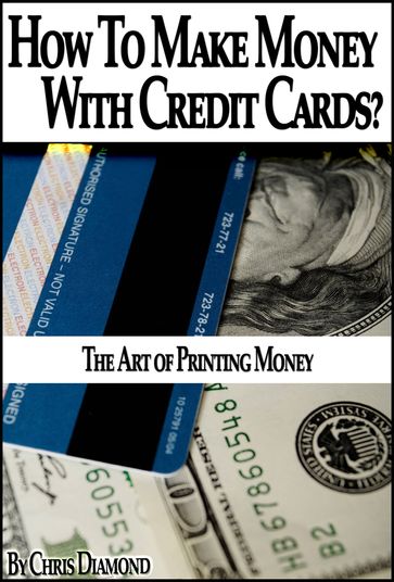 Credit Secrets: How To Make Money With Credit Cards? - Chris Diamond