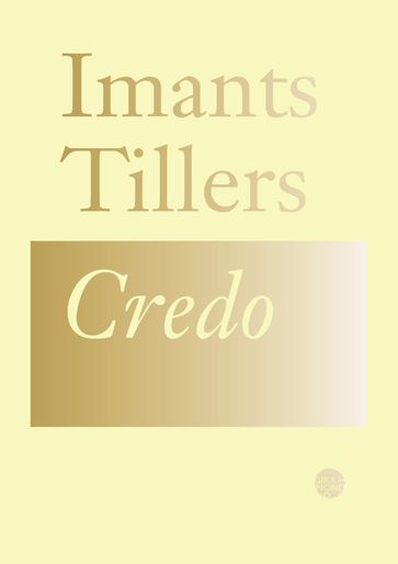 Credo - Imants Tillers