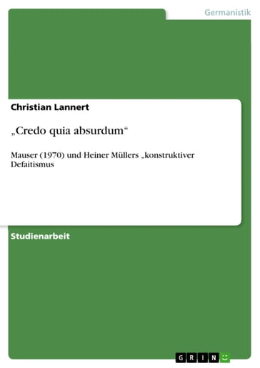 'Credo quia absurdum' - Christian Lannert