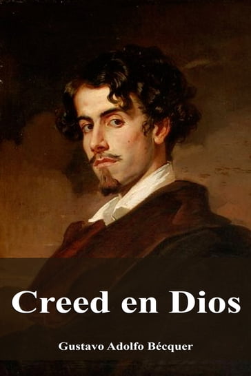 Creed en Dios - Gustavo Adolfo Bécquer