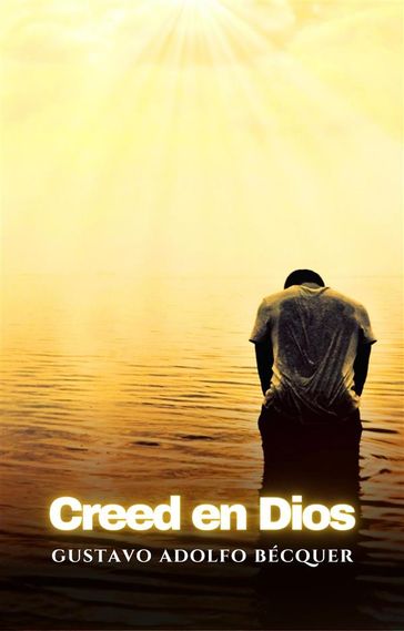Creed en Dios - Gustavo Adolfo Bécquer