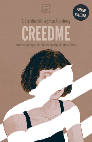 Creedme - Ken Armstrong - T. Christian Miller