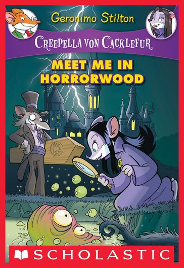 Creepella von Cacklefur #2: Meet Me in Horrorwood - Geronimo Stilton