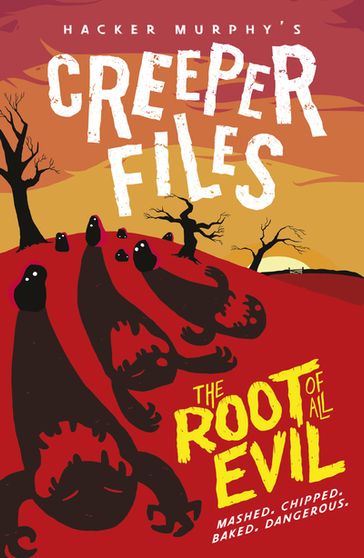 Creeper Files: The Root of all Evil - Hacker Murphy