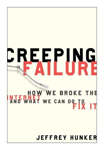 Creeping Failure - Jeffrey Hunker
