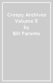 Creepy Archives Volume 5