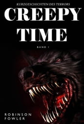 Creepy Time Band 1 : Kurzgeschichten des Terrors